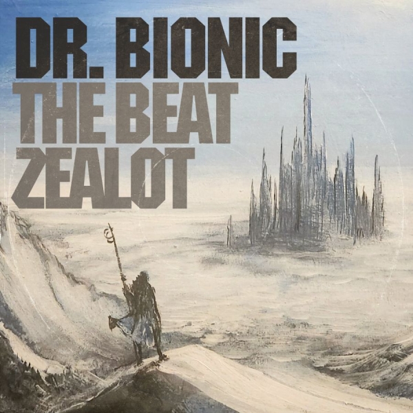 Doctor Bionic - The Beat Zealot (Ltd. Sky Blue Viny i gruppen VINYL / Hip Hop-Rap hos Bengans Skivbutik AB (5696718)