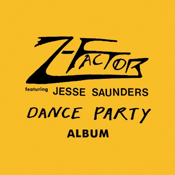 Z-Factor (Feat. Jesse Saunders) - Dance Party Album i gruppen VINYL / RnB-Soul hos Bengans Skivbutik AB (5696725)