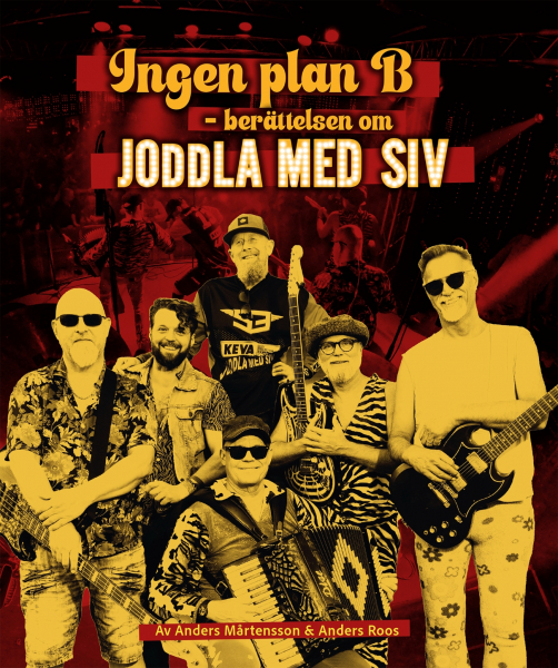 Anders Mårtensson & Anders Roos - Ingen Plan B: Berättelsen om Joddla med Siv i gruppen Øvrige Bøker / Kommende hos Bengans Skivbutik AB (5696770)