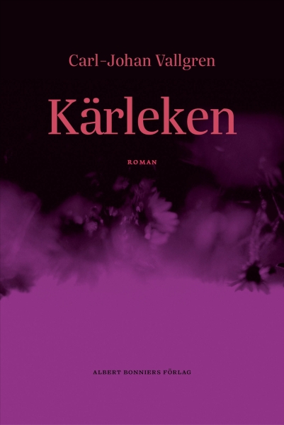 Carl-Johan Vallgren - Kärleken i gruppen Øvrige Bøker / Nyheter hos Bengans Skivbutik AB (5696801)