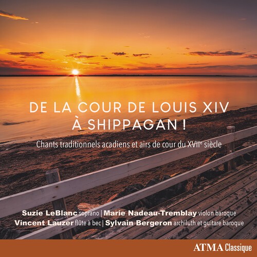 Leblanc Suzie - De La Cour De Louis Xiv À Shippagan i gruppen CD / Toppselgere hos Bengans Skivbutik AB (5696883)