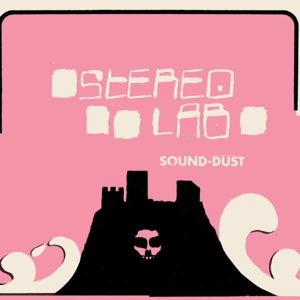 Stereolab - Sound Dust i gruppen CD / Kommende / Pop-Rock hos Bengans Skivbutik AB (5697520)