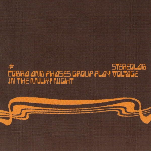 Stereolab - Cobra And Phases Group Play Voltage i gruppen CD / Kommende / Pop-Rock hos Bengans Skivbutik AB (5697525)