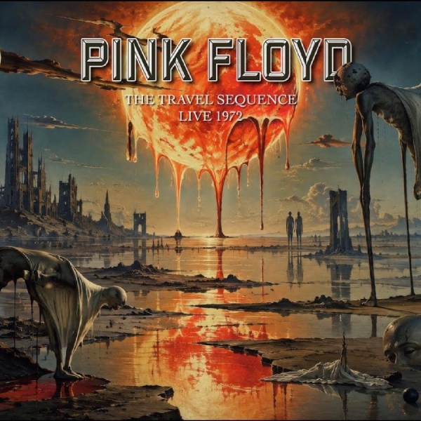Pink Floyd - The Travel Sequence - Live 1972 i gruppen CD / Kommende / Pop-Rock hos Bengans Skivbutik AB (5697528)
