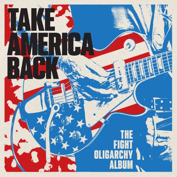 Various Artists - Take America Back: The Fight Oligar i gruppen CD / Pop-Rock hos Bengans Skivbutik AB (5698348)
