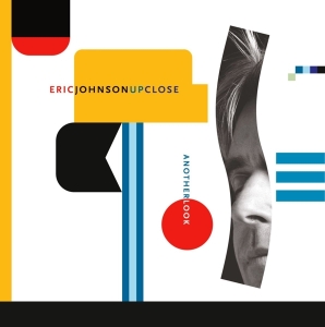 Eric Johnson - Up Close - Another Look i gruppen CD / Pop-Rock hos Bengans Skivbutik AB (570638)