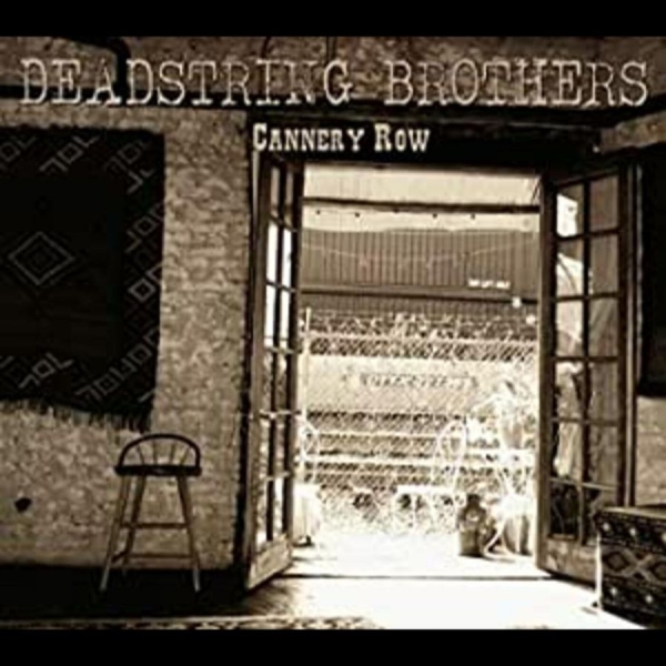 Deadstring Brothers - Cannery Row i gruppen CD / Toppselgere hos Bengans Skivbutik AB (570729)