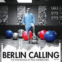 Paul Kalkbrenner - Berlin Calling i gruppen CD / Nyheter / Dance-Techno,Pop-Rock hos Bengans Skivbutik AB (571210)