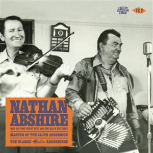 Abshire Nathan With His Pine Grove - Master Of The Cajun Accordion: The i gruppen CD hos Bengans Skivbutik AB (571415)