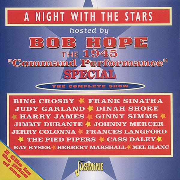 V/A - A Night With The Stars, Hosted By Bob Hope - The 1945 Command Performance Special i gruppen CD / Toppselgere hos Bengans Skivbutik AB (573015)