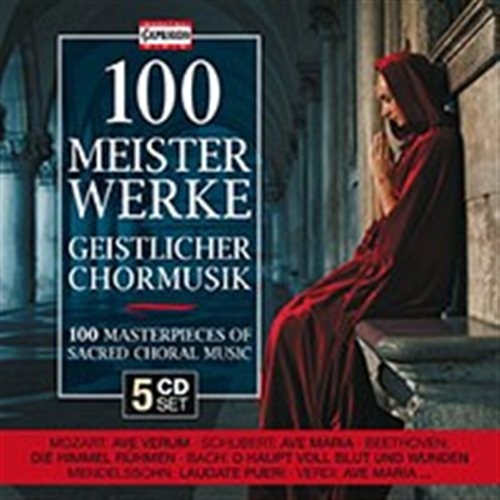 Various Composers - 100 Sacred Choral Masterworks i gruppen Externt_Lager / Naxoslager hos Bengans Skivbutik AB (573056)