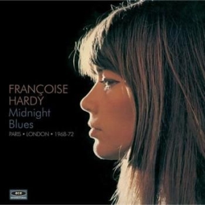 Francoise Hardy - Midnight Blues: Paris & London 1968-72 i gruppen CD hos Bengans Skivbutik AB (573784)