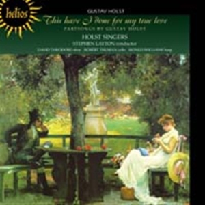 Holst Gustav - This Have I Done For My True L i gruppen CD hos Bengans Skivbutik AB (575270)