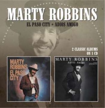 Robbins Marty - El Paso City / Adios Amigo i gruppen CD / Toppselgere hos Bengans Skivbutik AB (575845)