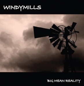 Windymills - Big Mean Reality i gruppen CD / Metal,Svensk Musikkk hos Bengans Skivbutik AB (576595)