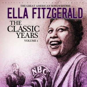 Fitzgerald Ella - Classic Years - Great American Song i gruppen CD hos Bengans Skivbutik AB (577408)