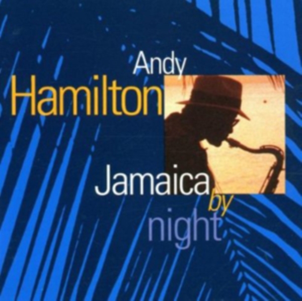 Andy Hamilton - Jamaica By Night i gruppen CD / Worldmusic/ FolkeMusikkk hos Bengans Skivbutik AB (577974)