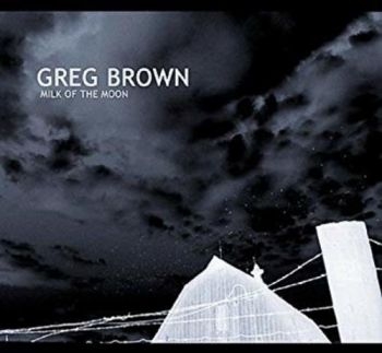 Brown Greg - Milk Of The Moon i gruppen CD / Toppselgere hos Bengans Skivbutik AB (579499)