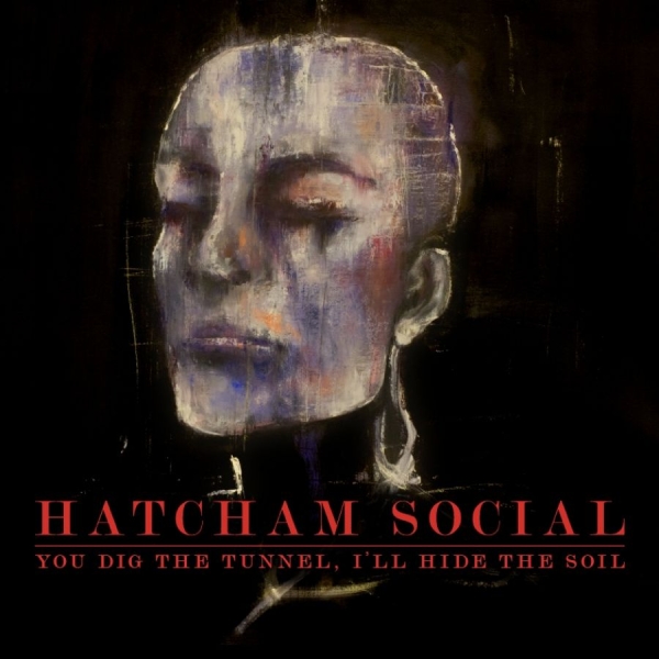 Hatcham Social - You Dig The Tunnel I'll Hide The So i gruppen CD / Toppselgere hos Bengans Skivbutik AB (579803)