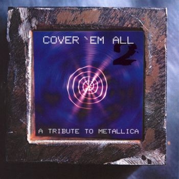 Tribute To Metallica - Cover Em' All Vol.2 i gruppen CD / Toppselgere hos Bengans Skivbutik AB (579956)