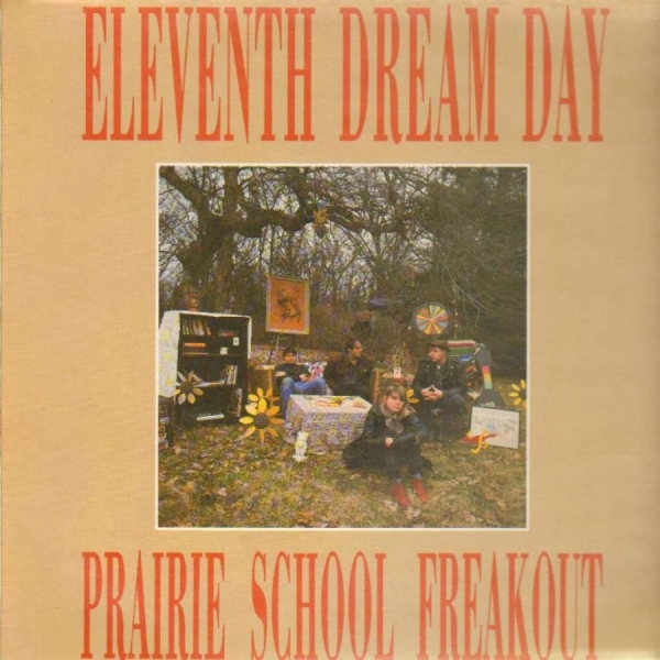 Eleventh Dream Day - Prairie School Freakout (2Xcd) i gruppen CD / Toppselgere hos Bengans Skivbutik AB (580331)