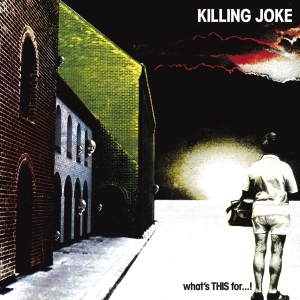 Killing Joke - What's This For...! + 3 Bt i gruppen Annet /  hos Bengans Skivbutik AB (582191)