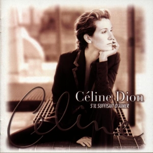 Dion Céline - S'il Suffisait D'aimer i gruppen CD / Pop-Rock,Annet hos Bengans Skivbutik AB (582284)