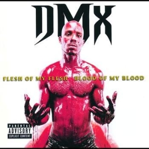 Dmx - Flesh Of My Flesh Blood Of My i gruppen Labels /  hos Bengans Skivbutik AB (583866)