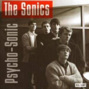 Sonics - Psycho-Sonic i gruppen CD / Pop-Rock hos Bengans Skivbutik AB (584749)
