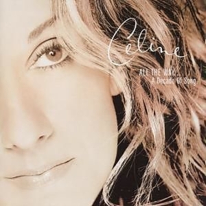 Dion Céline - All The Way...A Decade Of Song i gruppen Annet /  hos Bengans Skivbutik AB (587421)