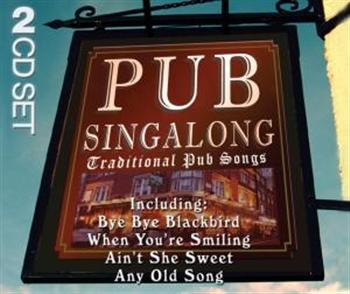 Various Artists - Pub Singalong-Traditional Pub Songs i gruppen CD / Toppselgere hos Bengans Skivbutik AB (589154)
