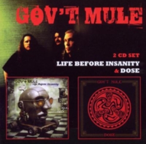 Gov't Mule - Life Before Insanity/Dose i gruppen CD / Pop-Rock hos Bengans Skivbutik AB (591447)
