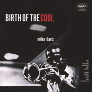 Miles Davis - Birth Of The Cool - Rvg Remaster i gruppen CD hos Bengans Skivbutik AB (591820)