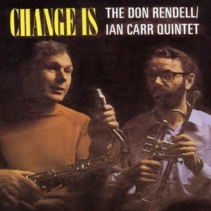 Rendall Don & Ian Carr - Change Is i gruppen Annet / hos Bengans Skivbutik AB (591860)