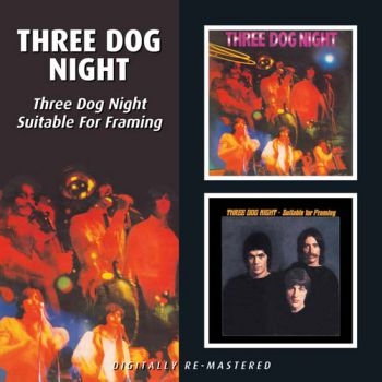Three Dog Night - Three Dog Night/Suitable For Framin i gruppen CD / Pop hos Bengans Skivbutik AB (592070)