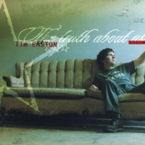 Easton Tim - The Truth About Us i gruppen CD / Pop-Rock hos Bengans Skivbutik AB (592337)