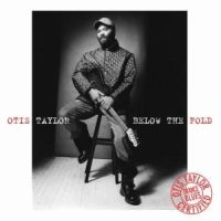 Taylor Otis - Below The Fold i gruppen CD hos Bengans Skivbutik AB (592475)