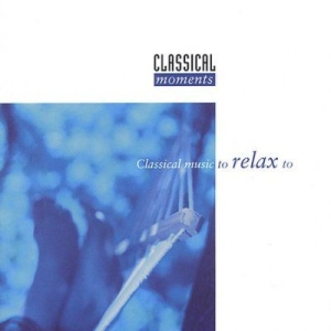 Classical Moments - Classical Moments - Koppla Av i gruppen CD / Annet hos Bengans Skivbutik AB (593126)