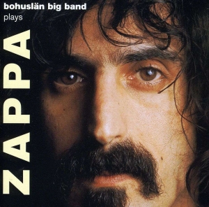 Bohuslän Big Band - Plays Zappa i gruppen CD hos Bengans Skivbutik AB (593440)
