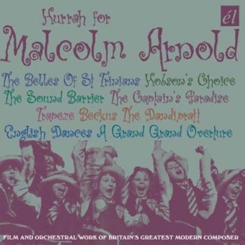 Arnold Malcolm - Hurrah For Malcolm Arnold i gruppen CD / Toppselgere hos Bengans Skivbutik AB (593570)