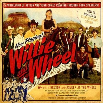 Nelson Willie And Asleep At The Whe - Willie And The Wheel i gruppen CD / Toppselgere hos Bengans Skivbutik AB (594305)