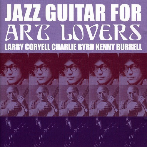 Coryell Larry/Charlie Byrd/Kenny Bu - Jazz Guitar For Art Lovers i gruppen CD / Jazz/Blues hos Bengans Skivbutik AB (594492)