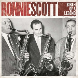 Scott Ronnie - Birth Of A Legend i gruppen CD / Pop-Rock hos Bengans Skivbutik AB (594696)