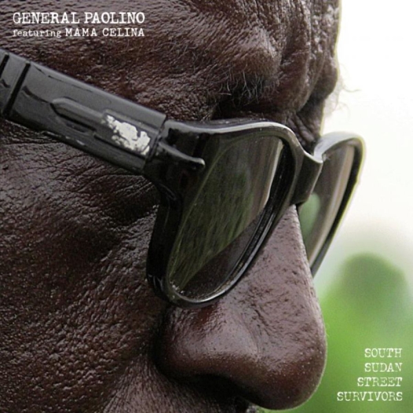 General Paolino Feat. Mama Celina - South Sudan Street Survivors i gruppen CD / Worldmusic/ FolkeMusikkk hos Bengans Skivbutik AB (594844)