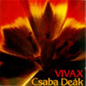 Deak Csaba - Vivax i gruppen CD hos Bengans Skivbutik AB (595053)