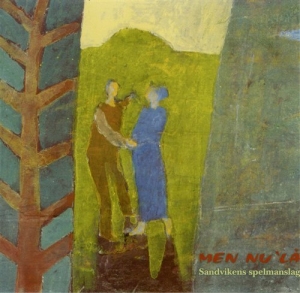 Sandvikens Spelmanslag - Men Nu´Lå i gruppen CD hos Bengans Skivbutik AB (595294)