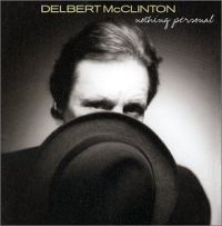 Mcclinton Delbert - Nothing Personal i gruppen CD hos Bengans Skivbutik AB (595514)
