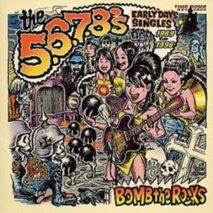 5 6 7 8'S The - Bomb The Rocks: Singles i gruppen CD / Pop-Rock hos Bengans Skivbutik AB (595991)