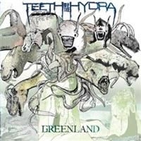 Teeth Of The Hydra - Greenland i gruppen CD hos Bengans Skivbutik AB (596134)