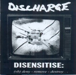 Discharge - Disensitise: Deny - Remove - Destro i gruppen CD hos Bengans Skivbutik AB (596342)